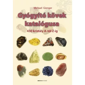 Michael Gienger: Gyógyító kövek katalógusa