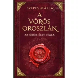 Szepes Mária: A vörös oroszlán