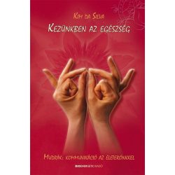 Kim da Silva: Kezünkben az egészség