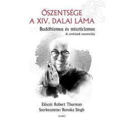  Őszentsége a Dalai Láma: Buddhizmus és miszticizmus - A tanítások esszenciája