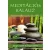 Margit Dahlke- Ruediger Dahlke: Meditációs kalauz - Személyre szóló meditációs módszerek
