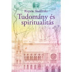 Rupert Sheldrake: Tudomány és spiritualitás