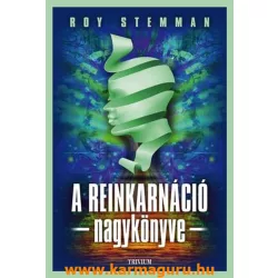 Roy Stemman: A reinkarnáció nagykönyve
