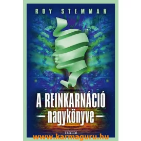 Roy Stemman: A reinkarnáció nagykönyve