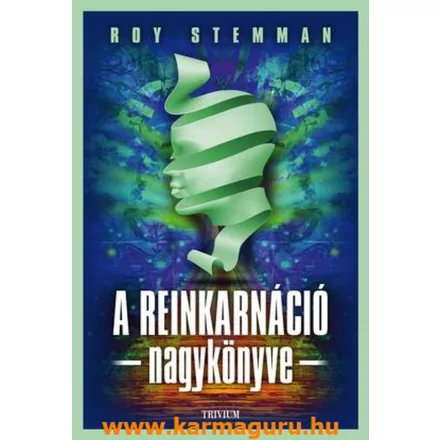 Roy Stemman: A reinkarnáció nagykönyve