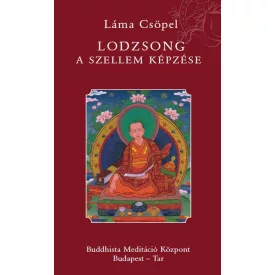 Láma Csöpel - Lodzsong - A szellem képzése
