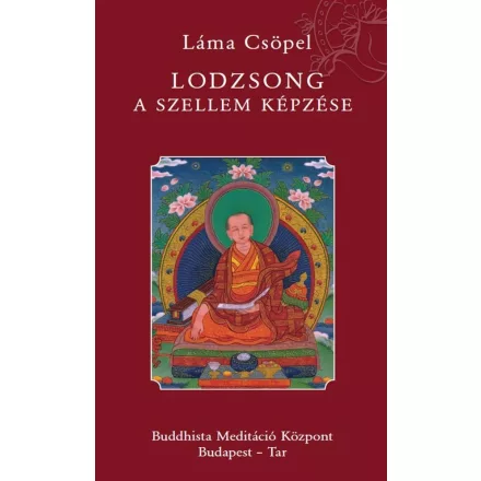 Láma Csöpel - Lodzsong - A szellem képzése