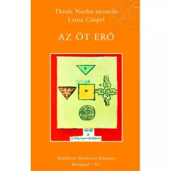 Thinle Norbu nyomán Láma Csöpel - Az öt erő