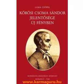   Láma Csöpel - Kőrösi Csoma Sándor jelentősége új fényben