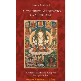 Láma Csöpel - A Csenrézi meditáció gyakorlata