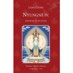 Csöpel Láma - Nyungne IV. (Kérdések és válaszok)