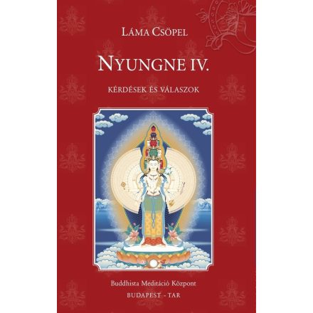 Csöpel Láma - Nyungne IV. (Kérdések és válaszok)