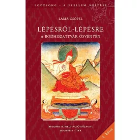   Láma Csöpel - Lépésről-lépésre a bódhiszattvák ösvényén