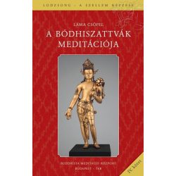 Láma Csöpel - A bódhiszattvák meditációja