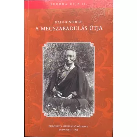 Kalu Rinpocse - A megszabadulás útja