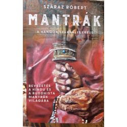 Száraz Róbert - Mantrák (A hangok szakrális ereje)