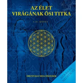   Drunvalo Melchizedek: Az élet virágának ősi titka I-II. kötet