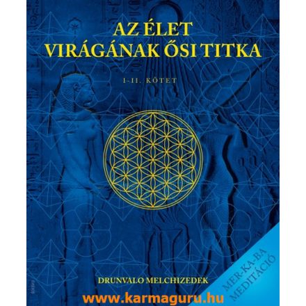 Drunvalo Melchizedek: Az élet virágának ősi titka I-II. kötet