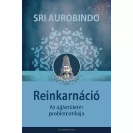 Sri Aurobindo: Reinkarnáció