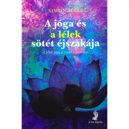 Simon Haas: A jóga és a lélek sötét éjszakája