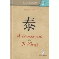 Mireisz László: A taoizmus és a Ji King