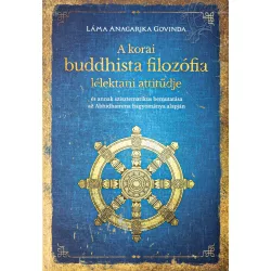   Láma Anagarika Govinda: A korai buddhista filozófia lélektani attitűdje