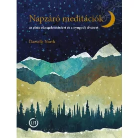   Danielle North: Napzáró meditációk - Az elme elcsendesítéséért és a nyugodt alvásért