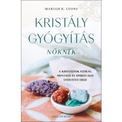 Mariah K. Lyons: Kristálygyógyítás nőknek