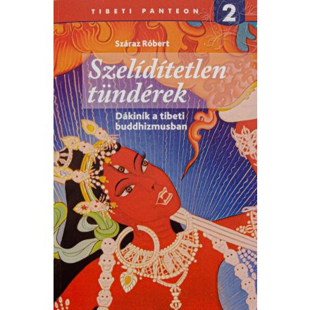 Száraz Róbert: Szelídítetlen tündérek