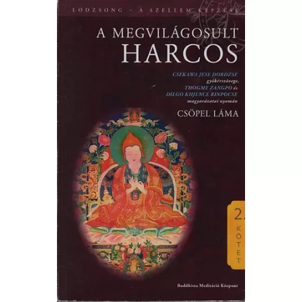 Csöpel Láma: A ​megvilágosult harcos II.