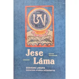 Jese ​Láma: Dzsigme Lingpa dzogcsen atijóga kézikönyve
