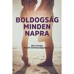 Alicia Munoz: Boldogság minden napra