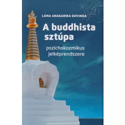   Láma Anagarika Govinda: A buddhista sztúpa pszichokozmikus rendszere